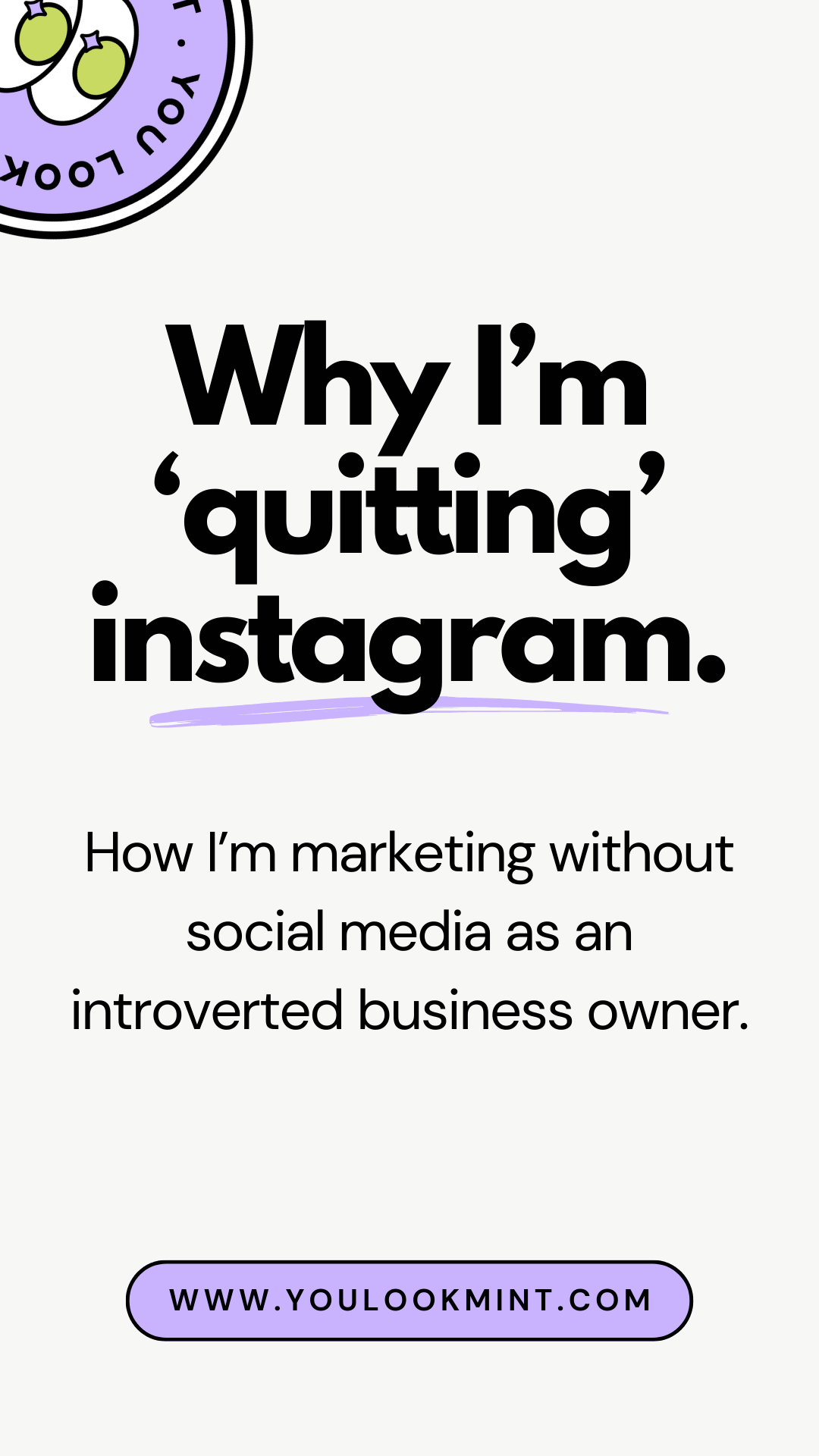 Quitting Instagram for my business